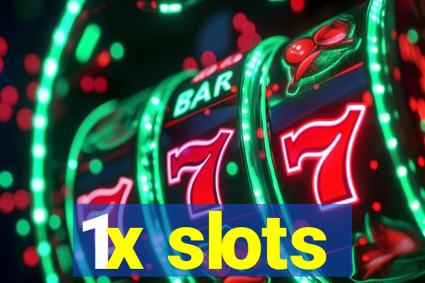 1x slots