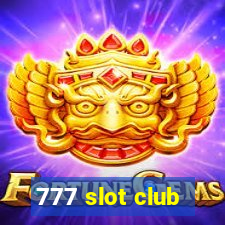 777 slot club