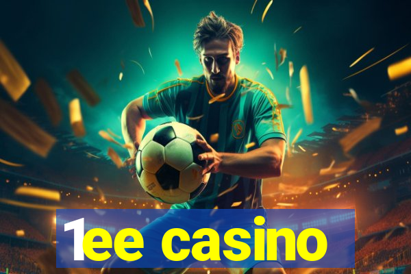 1ee casino