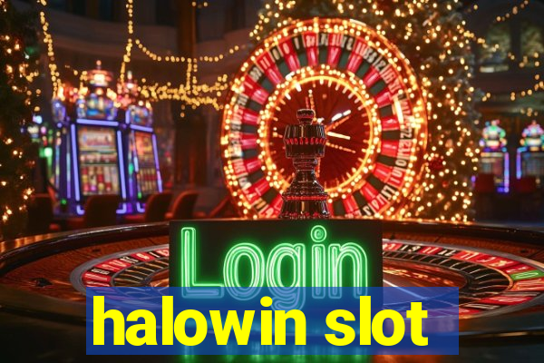 halowin slot