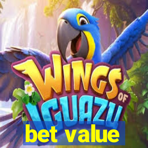 bet value