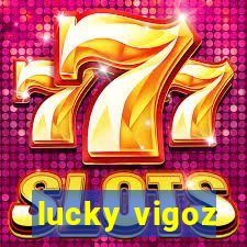 lucky vigoz