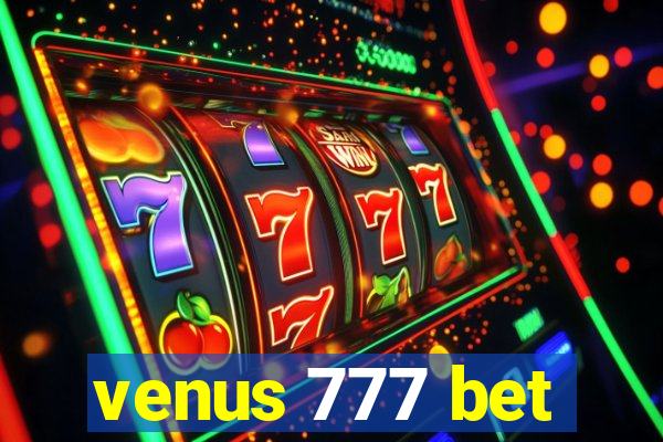 venus 777 bet