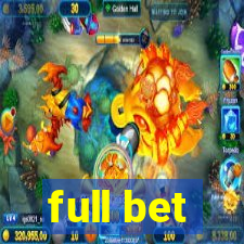 full bet