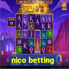 nico betting