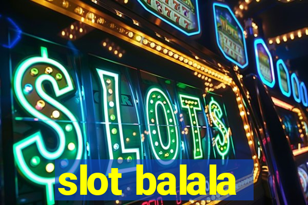 slot balala