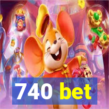 740 bet