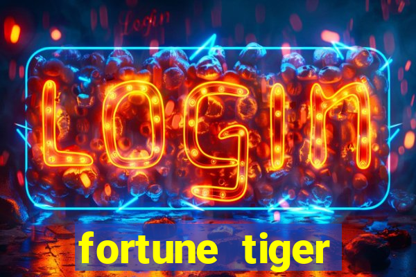 fortune tiger funciona mesmo