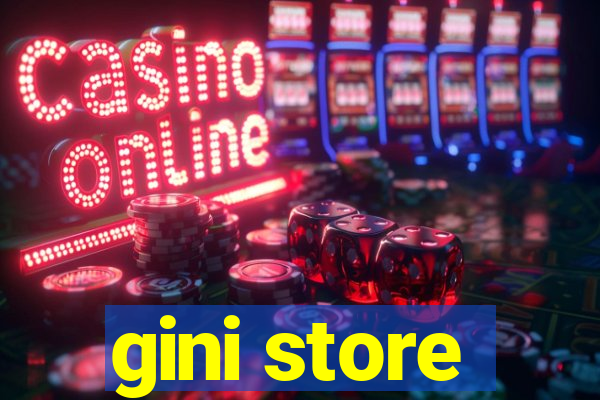 gini store