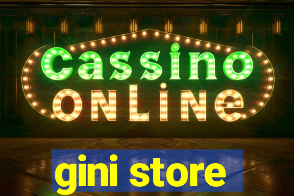 gini store