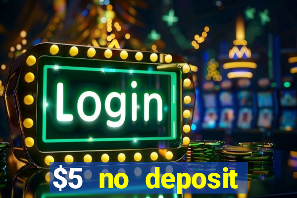 $5 no deposit casino nz