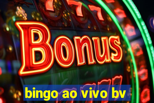 bingo ao vivo bv