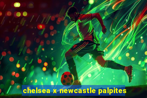 chelsea x newcastle palpites