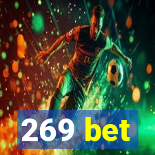 269 bet