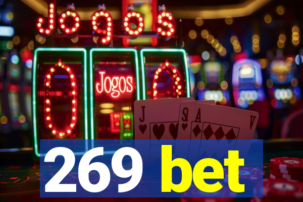 269 bet