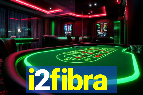 i2fibra