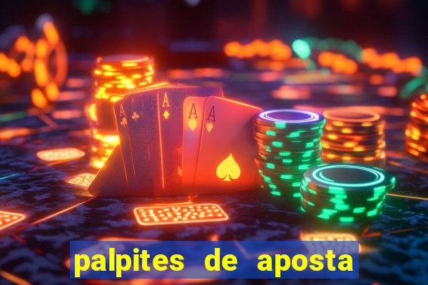 palpites de aposta jogos de hoje