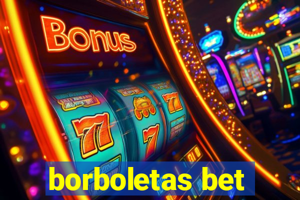 borboletas bet