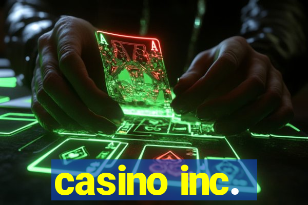 casino inc.