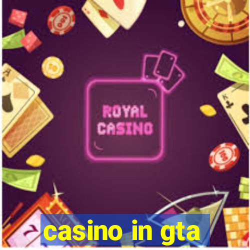 casino in gta