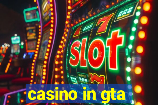 casino in gta