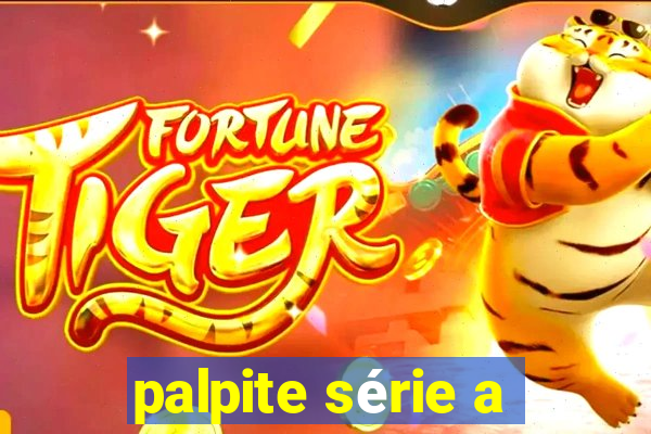 palpite série a