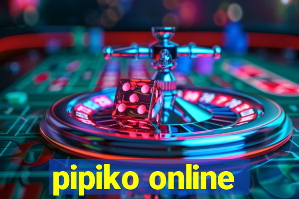 pipiko online