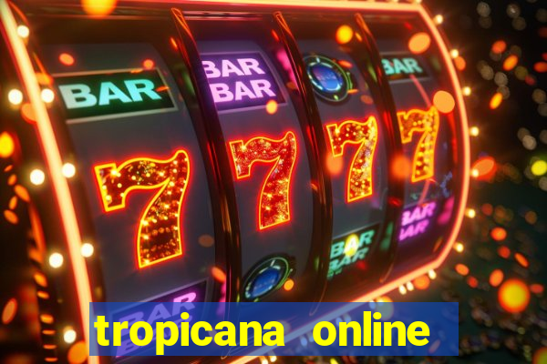 tropicana online casino promotions