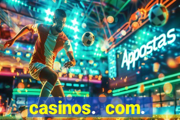 casinos. com. bonus. sem. deposito.