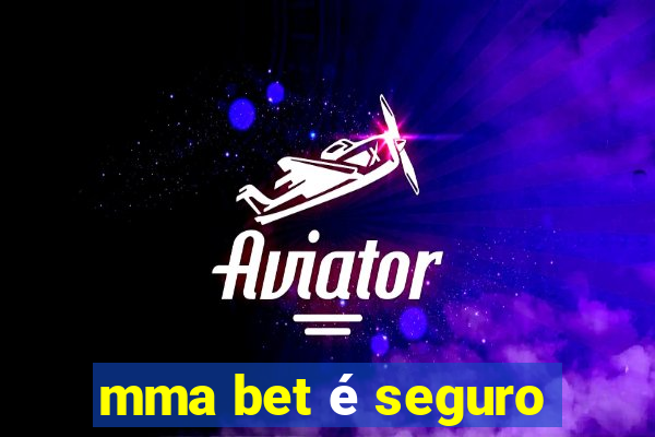 mma bet é seguro