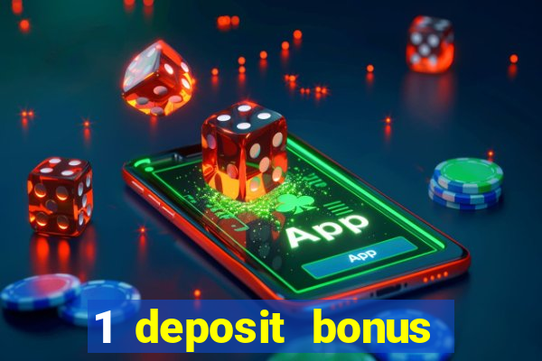 1 deposit bonus casino canada