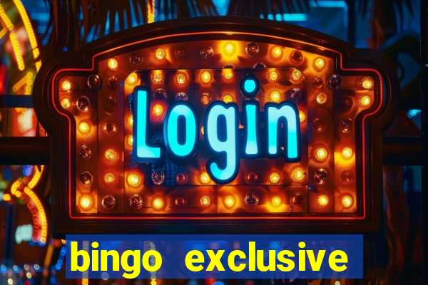 bingo exclusive bingo online