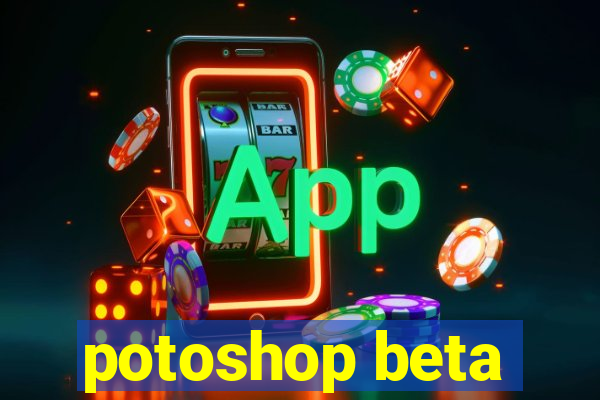 potoshop beta