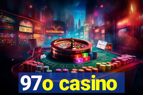 97o casino