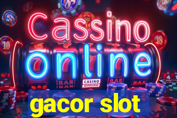 gacor slot