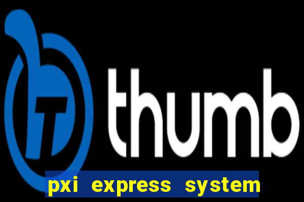 pxi express system timing slot