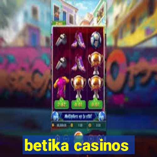 betika casinos