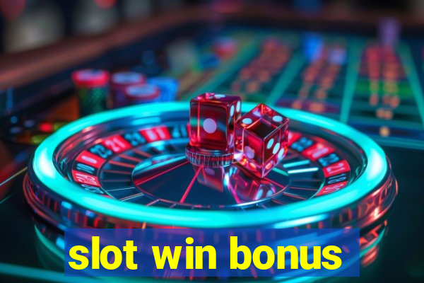 slot win bonus