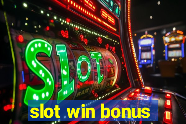 slot win bonus