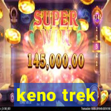 keno trek