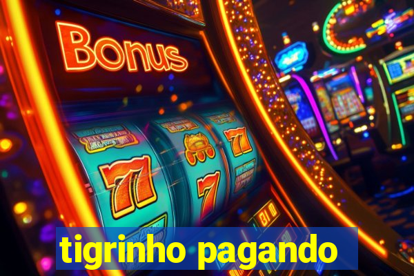 tigrinho pagando