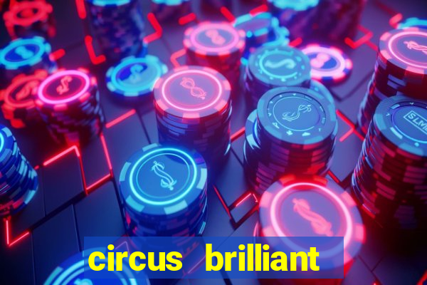 circus brilliant slot rtp