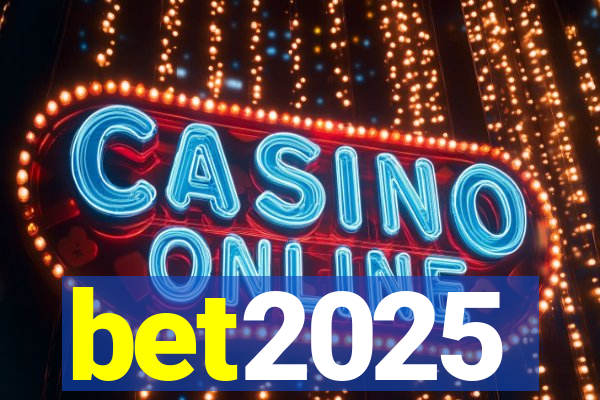 bet2025