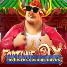 melhores casinos novos