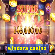 windara casino