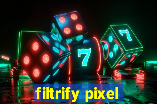 filtrify pixel