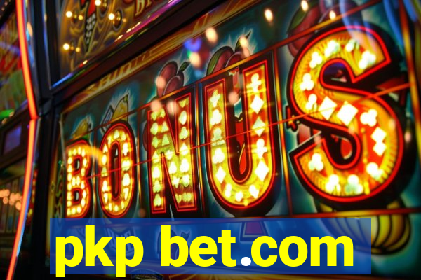 pkp bet.com