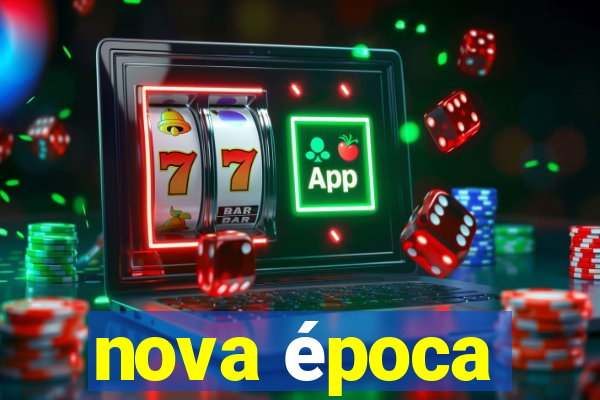 nova época