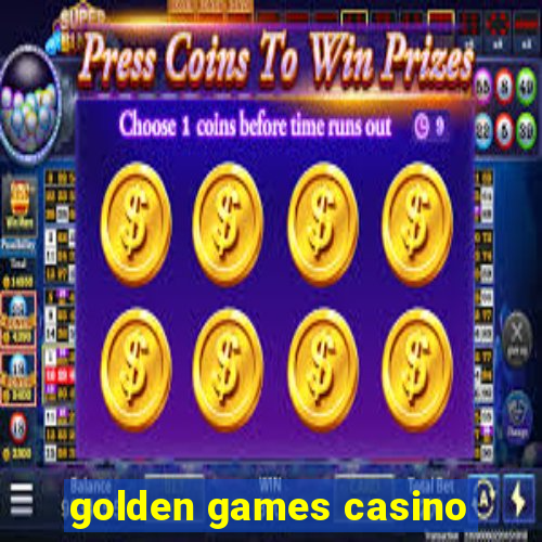 golden games casino