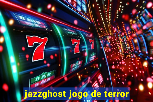 jazzghost jogo de terror